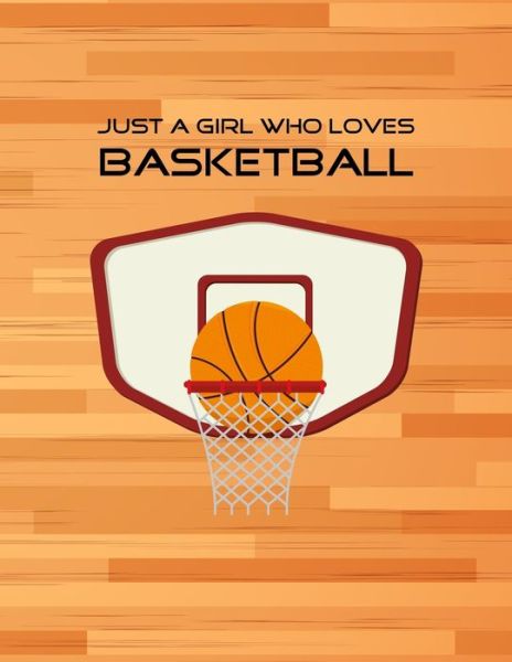 Cover for Emma Smith · Just A Girl Who Loves Basketball (Taschenbuch) (2019)