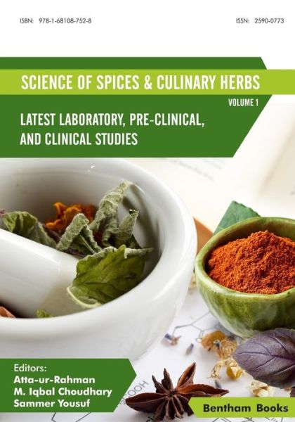 Science of Spices and Culinary Herbs - Latest Laboratory, Pre-clinical, and Clinical Studies - M Iqbal Choudhary - Książki - Bentham Science Publishers - 9781681087528 - 11 września 2019