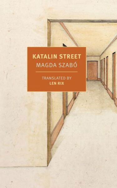 Cover for Magda Szabo · Katalin Street (Book) (2017)