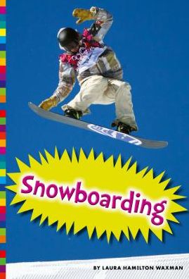 Cover for Laura Hamilton Waxman · Snowboarding (Hardcover Book) (2017)