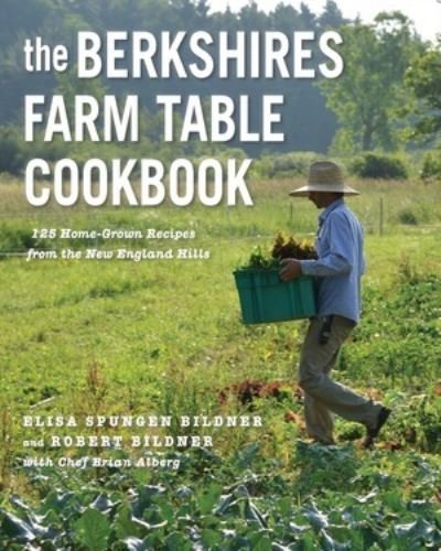 Cover for Elisa Spungen Bildner · Berkshires Farm Table Cookbook (Book) (2020)