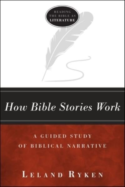 Cover for Leland Ryken · How Bible Stories Work (Paperback Book) (2018)