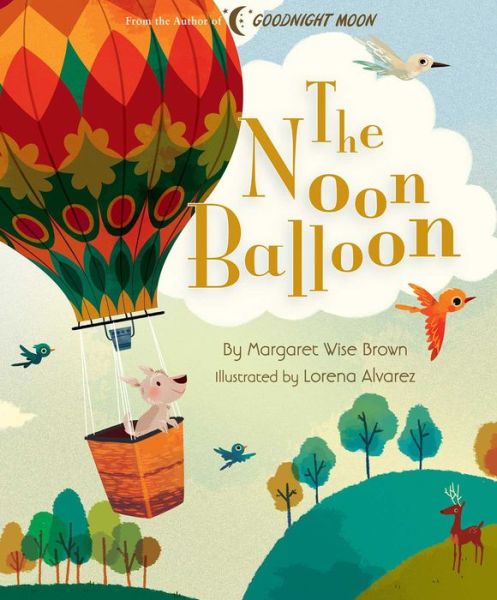 Cover for Margaret Wise Brown · The Noon Balloon - Margaret Wise Brown Classics (Hardcover Book) (2020)