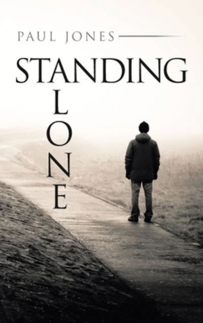 Cover for Paul Jones · Standing Alone (Hardcover Book) (2021)