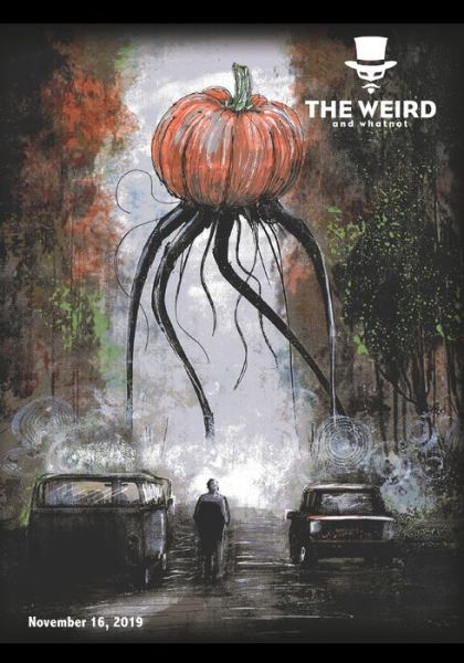 Cover for The Weird and Whatnot (Paperback Book) (2019)