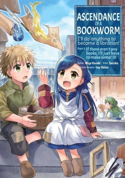 Cover for Miya Kazuki · Ascendance of a Bookworm (Manga) Part 1 Volume 3 - Ascendance of a Bookworm (Manga) Part 1 (Paperback Book) (2021)