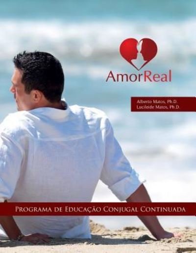 Cover for Alberto Matos · Amor Real (Pocketbok) (2018)