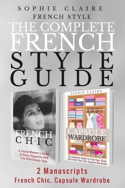 French Style - Sophie Claire - Boeken - Createspace Independent Publishing Platf - 9781720715528 - 5 juni 2018