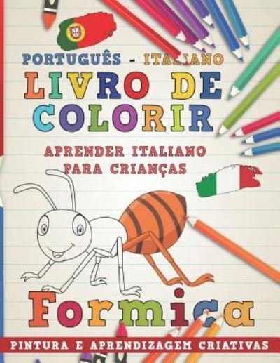 Cover for Nerdmediabr · Livro de Colorir Portugues - Italiano I Aprender Italiano Para Criancas I Pintura E Aprendizagem Criativas (Paperback Book) (2018)
