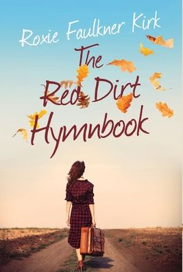 Cover for Roxie Faulkner Kirk · The Red Dirt Hymnbook (Hardcover Book) (2019)