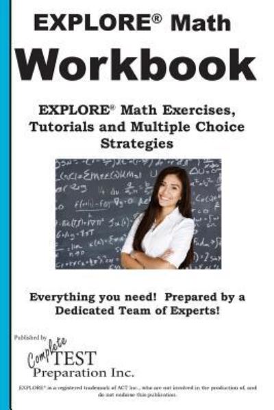 Cover for Complete Test Preparation Inc · EXPLORE Math Workbook (Paperback Book) (2016)