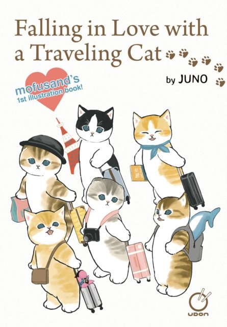 Falling in Love with a Traveling Cat: Mofusand's 1st Illustration Book! - Juno - Kirjat - Udon Entertainment Corp - 9781772943528 - tiistai 3. syyskuuta 2024