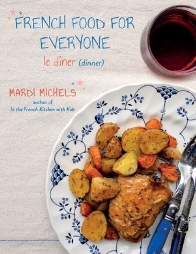 Cover for Mardi Michels · French Food for Everyone (Pocketbok) (2021)