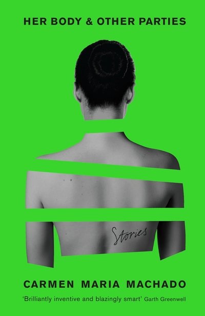 Cover for Carmen Machado · Her Body And Other Parties (Hardcover bog) [Main edition] (2017)