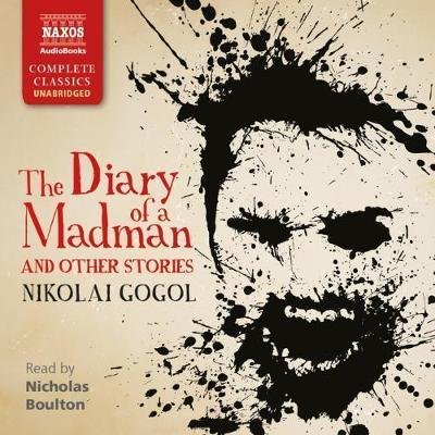Diary of a Madman & Other Stories - Gogol,nikolai / Boulton,nicholas - Musik - NA - 9781781981528 - 10. august 2018