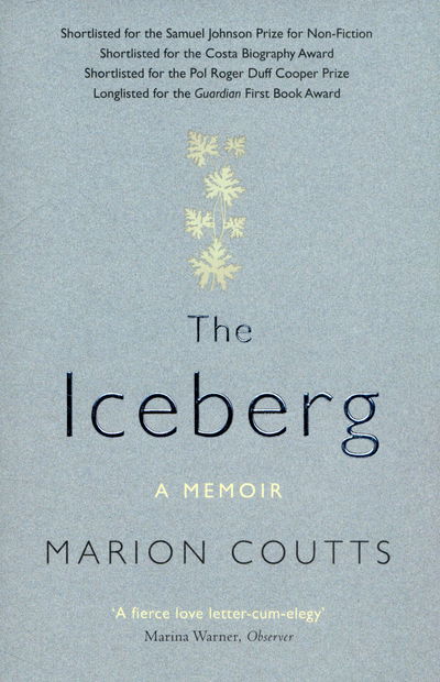 Cover for Marion Coutts · The Iceberg: A Memoir (Taschenbuch) [Main edition] (2015)