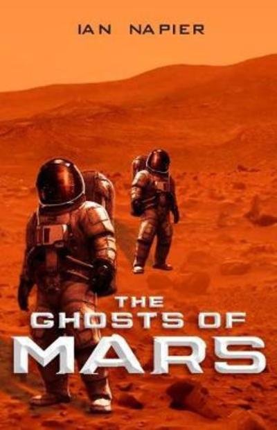 Cover for Ian Napier · The Ghosts of Mars (Pocketbok) (2018)