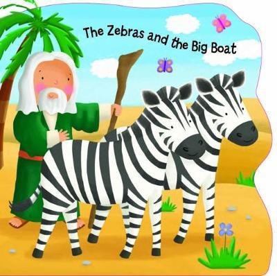 Cover for Su Box · The Zebras and the Big Boat - Bobbly Bible Tales (Kartonbuch) (2017)