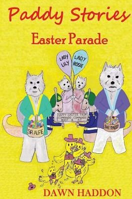 Cover for Dawn Haddon · Paddy Stories - Easter Parade - Colour Version (Pocketbok) (2015)