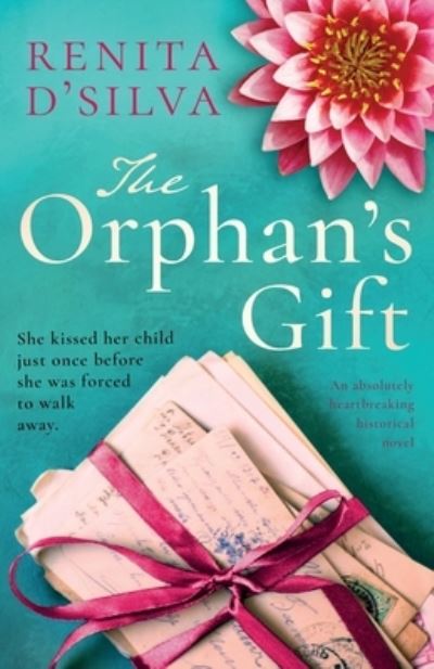 The Orphan's Gift - Renita D'Silva - Livros - Bookouture - 9781786816528 - 29 de abril de 2020