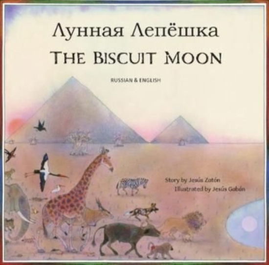 Cover for Jesus Zaton · The Biscuit Moon Russian and English (Paperback Book) (2020)