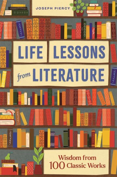 Cover for Joseph Piercy · Life Lessons from Literature (Hardcover Book) (2023)