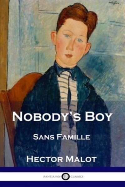 Cover for Hector Malot · Nobody's Boy: Sans Famille (Paperback Book) (1916)