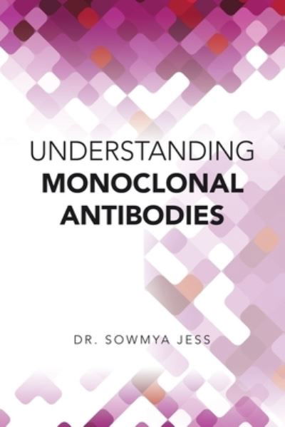 Cover for Sowmya Jess · Understanding Monoclonal Antibodies (Book) (2020)
