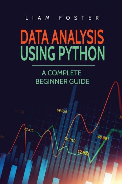 Cover for Liam Foster · Data Analysis Using Python (Paperback Book) (2018)