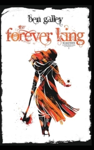 Cover for Ben Galley · The Forever King (Hardcover Book) (2020)