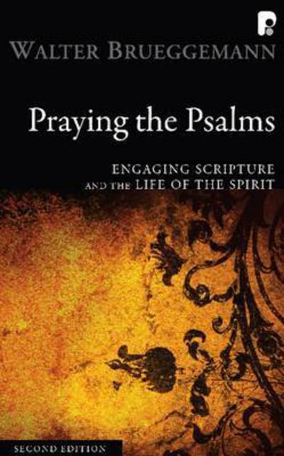 Cover for Walter Brueggemann · Praying the Psalms: Engaging Scripture and the Life of the Spirit (Taschenbuch) (2007)