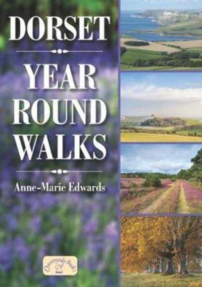 Cover for Anne-Marie Edwards · Dorset Year Round Walks - Year Round Walks (Paperback Book) (2018)