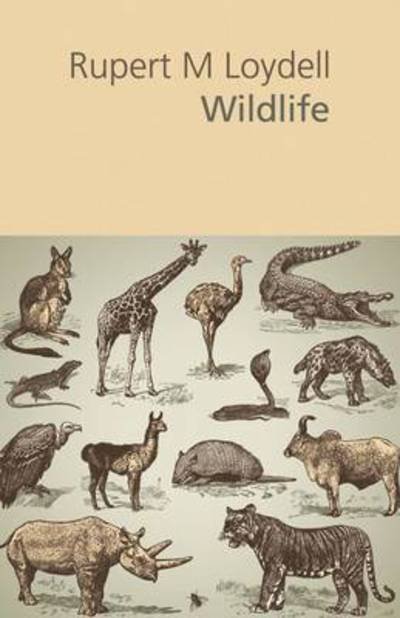 Cover for Rupert M. Loydell · Wildlife (Paperback Book) (2011)