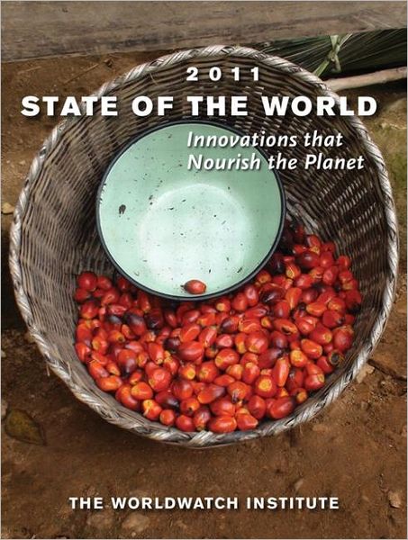 Cover for Worldwatch Institute · State of the World 2011: Innovations that Nourish the Planet (Paperback Book) (2011)