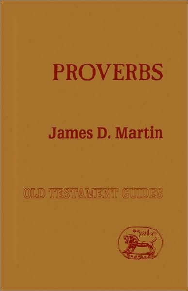 Cover for James D. Martin · Proverbs - Old Testament Guides S. (Paperback Book) (1995)