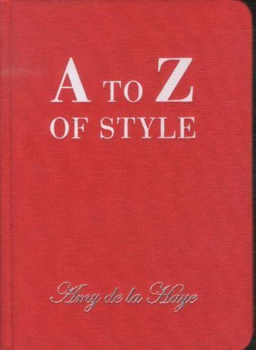 Cover for Amy De La Haye · A to Z of Style (Hardcover Book) (2011)