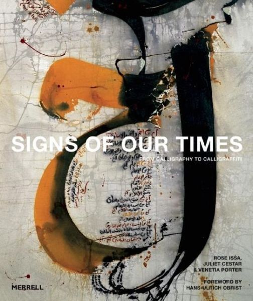 Cover for Signs of Our Times: From Calligraphy to Calligraffiti (Hardcover Book) (2016)