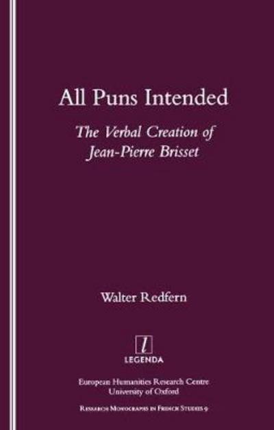 Cover for Walter Redfern · All Puns Intended: The Verbal Creation of Jean-Pierre Brisset (Paperback Book) (2001)