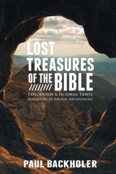 Cover for Paul Backholer · Lost Treasures of the Bible: (Pocketbok) (2017)