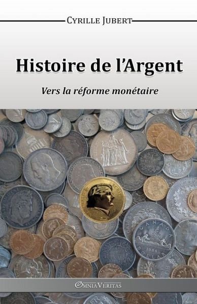 Cover for Cyrille Jubert · Histoire De L'argent (Paperback Book) (2015)