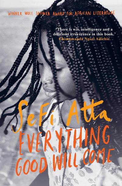 Cover for Sefi Atta · Everything Good Will Come (Paperback Book) (2019)