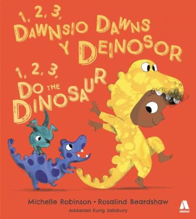 Cover for Michelle Robinson · 1, 2, 3, Dawnsio Dawns y Deinosor / 1, 2, 3, Do the Dinosaur (Paperback Book) [Bilingual edition] (2022)