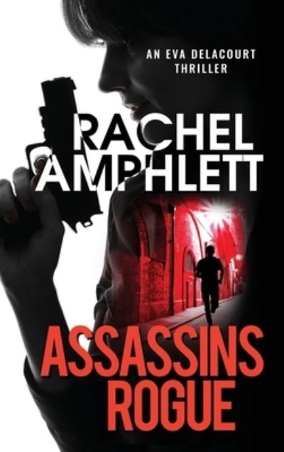 Cover for Rachel Amphlett · Assassins Rogue (Inbunden Bok) (2021)