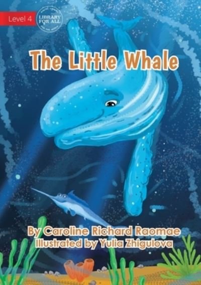 Cover for Caroline Richard Raomae · The Little Whale (Pocketbok) (2021)
