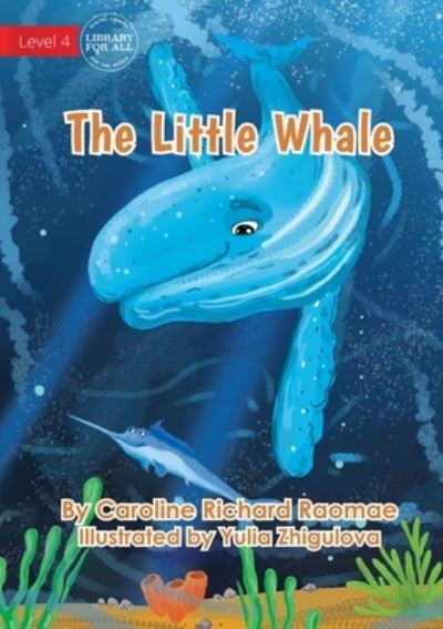 Cover for Caroline Richard Raomae · The Little Whale (Pocketbok) (2021)