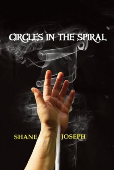 Cover for Shane Joseph · Circles in the Spiral (Paperback Book) (2020)