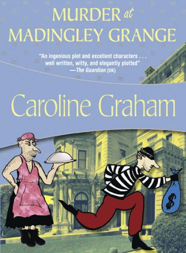 Murder at Maddingly Grange: Inspector Barnaby #5 - Caroline Graham - Books - Felony & Mayhem - 9781933397528 - October 1, 2006