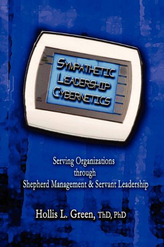 Cover for Hollis Lynn Green · Sympathetic Leadership Cybernetics (Taschenbuch) (2010)