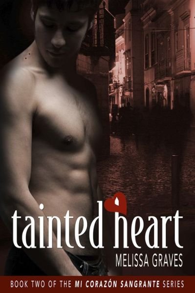 Cover for Melissa Graves · Tainted Heart - Mi Corazn Sangrante (Paperback Book) (2015)
