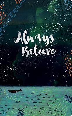 Cover for Compendium Inc · Always Believe (Hardcover Book) (2017)